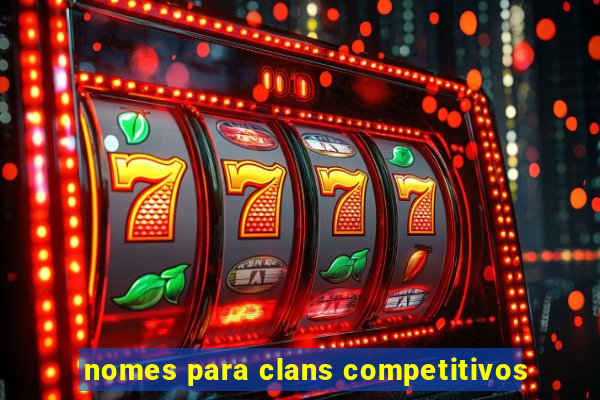 nomes para clans competitivos